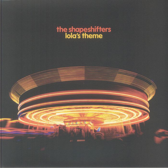 The Shapeshifters-Lola’s Theme   [(original & remixes]